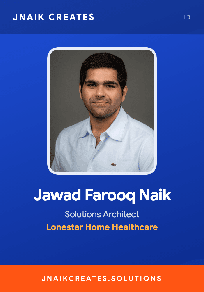 The ID badge artwork that hangs on the 3D physics lanyard on my Journey page: a portrait of Jawad Farooq Naik on a blue card under JNAIK CREATES, with Solutions Architect, Lonestar Home Healthcare and an orange jnaikcreates.solutions footer