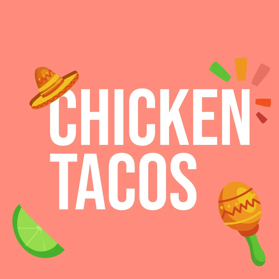 "Chicken Tacos" in white type with sombrero, maracas and lime on coral
