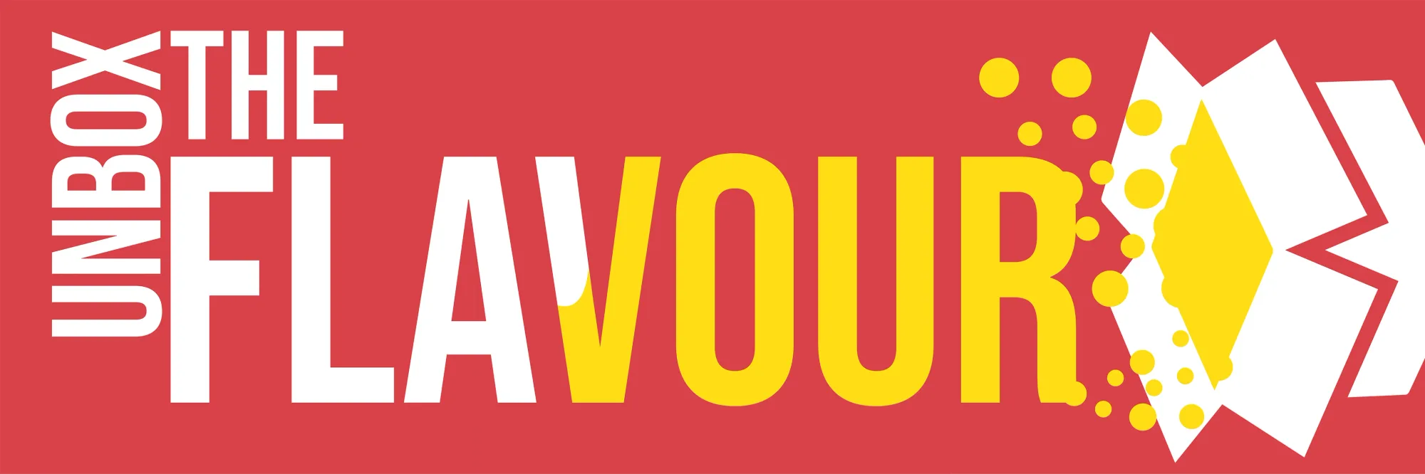 "Unbox the Flavour" banner in white and yellow type with an open box