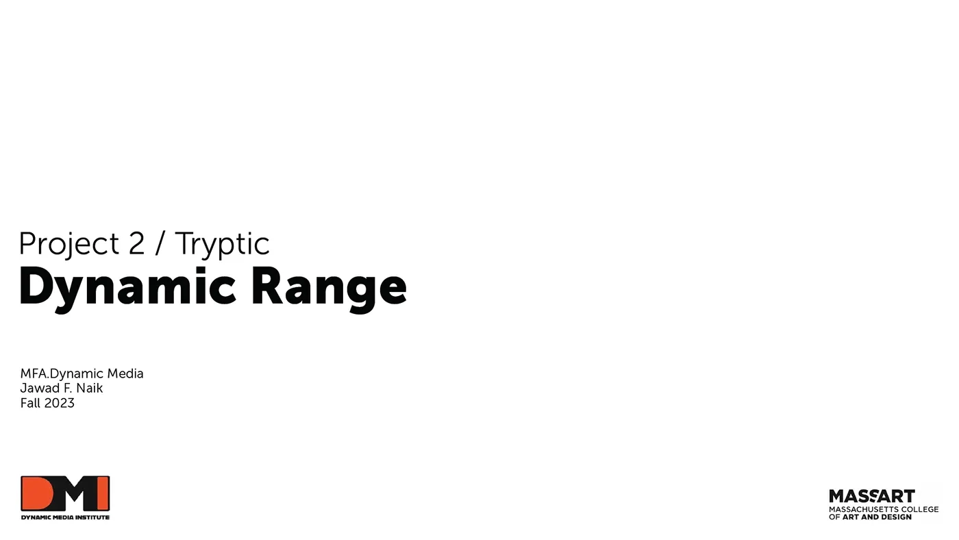 Title slide for Project 2 Tryptic, Dynamic Range, MFA Dynamic Media