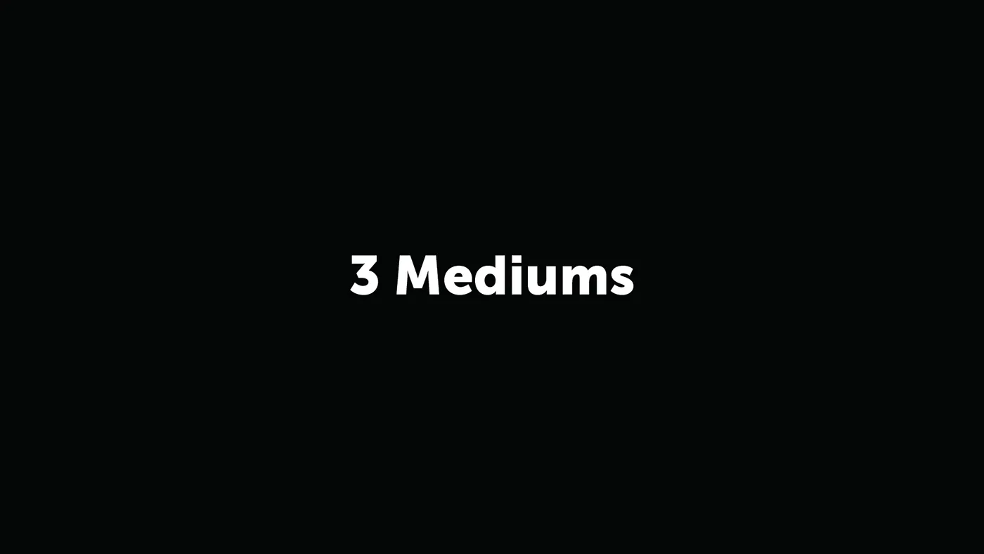 Section slide reading 3 Mediums