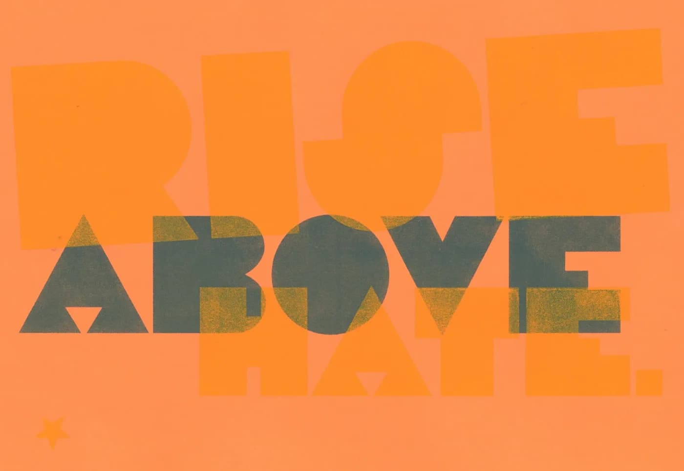 Rise Above Hate print in navy and orange on orange paper