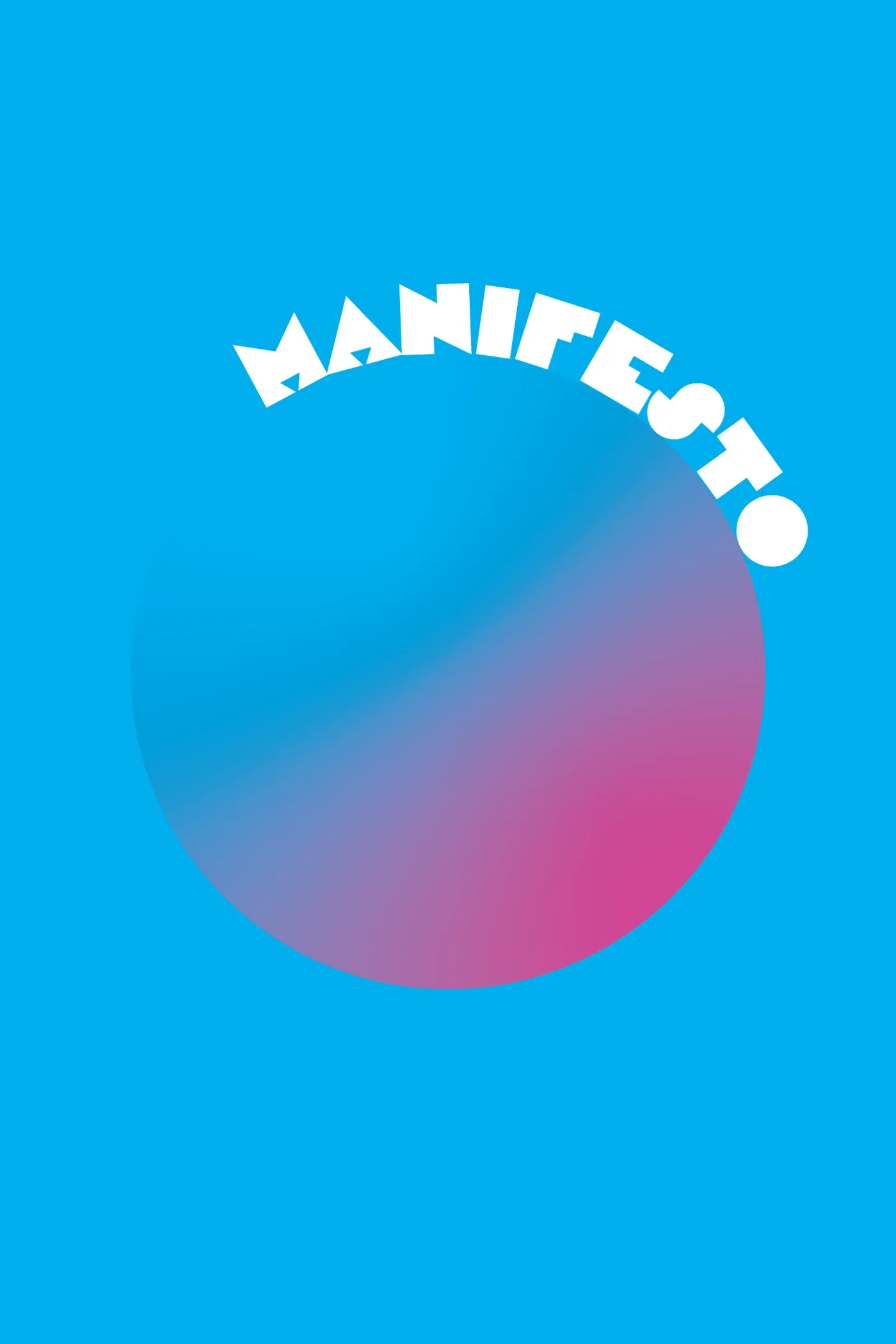 Blue poster with Manifesto set in an arc over a gradient circle