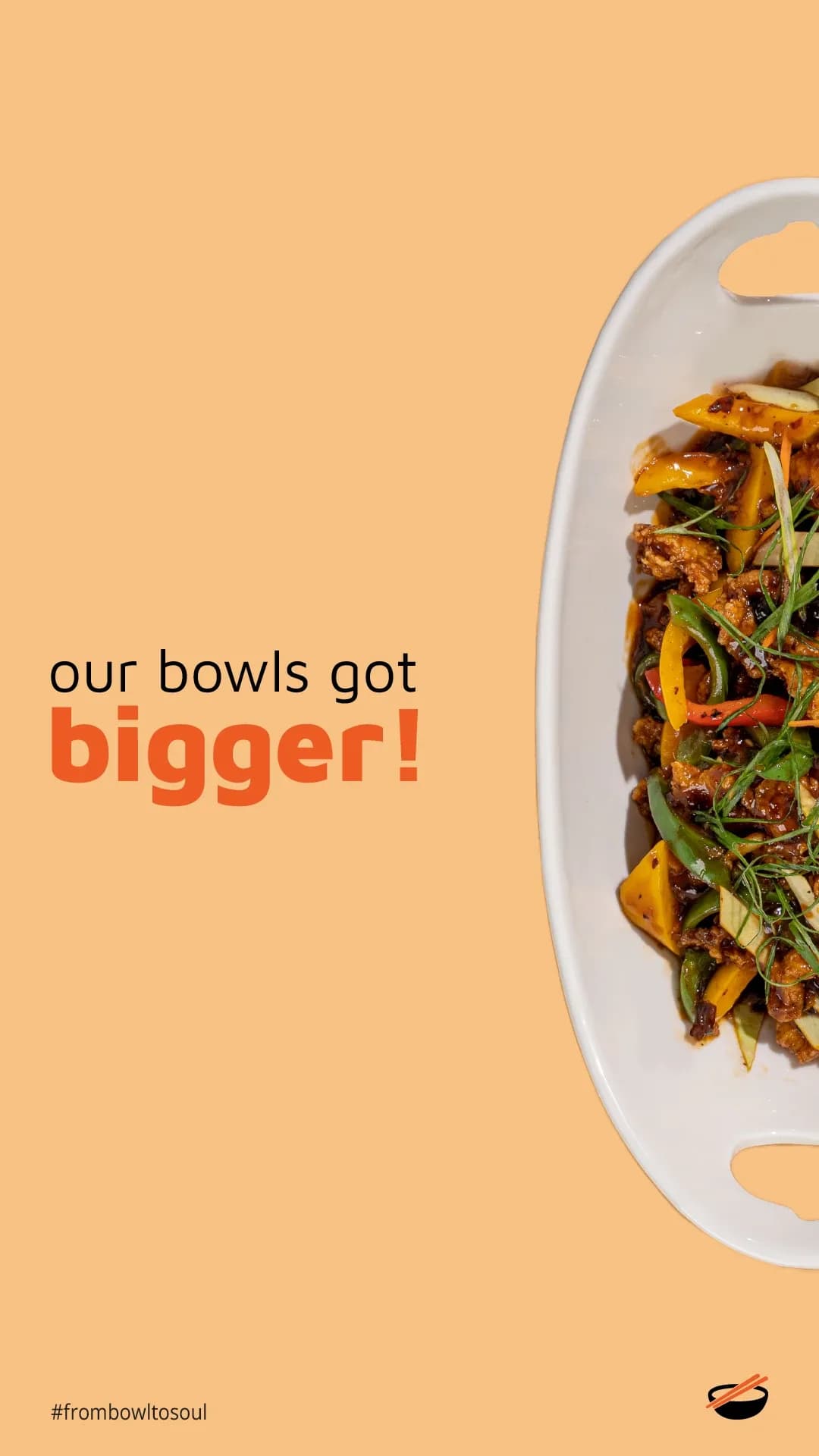 "Our bowls got bigger!" beside a cropped stir-fry dish on peach